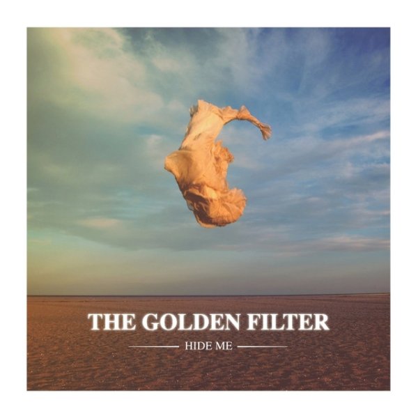 Album The Golden Filter - Hide Me
