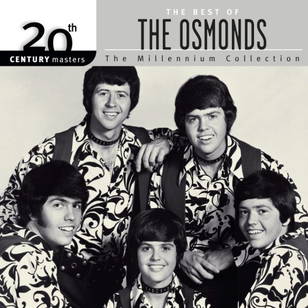 20th Century Masters: The Millennium Collection: Best of The Osmonds - album