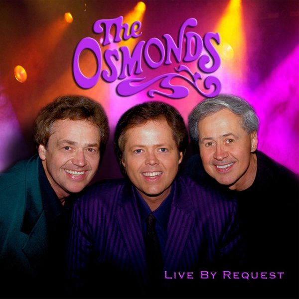 Album The Osmonds - Live By Request