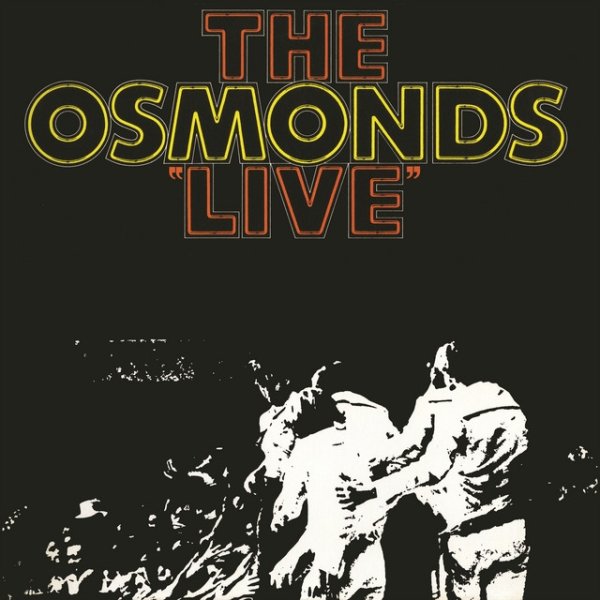 The Osmonds The Osmonds Live, 1972
