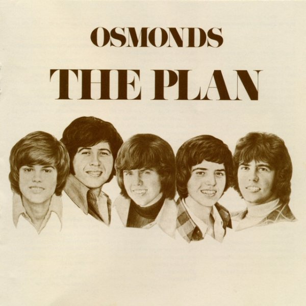 The Osmonds The Plan, 1973