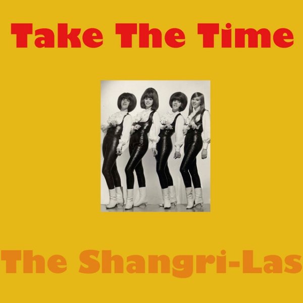 Album The Shangri-Las - Take The Time