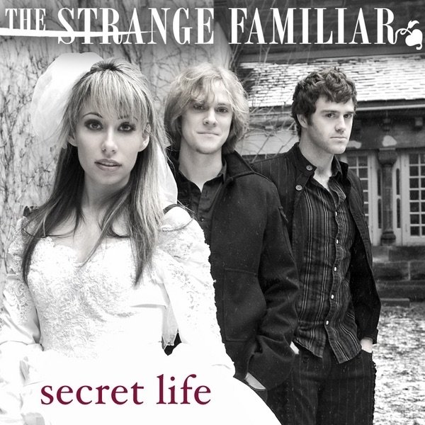 The Strange Familiar Secret Life, 2008