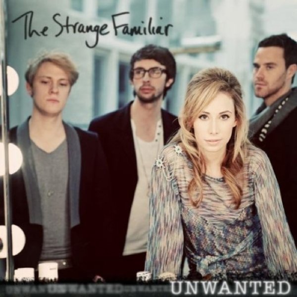 Album The Strange Familiar - Unwanted