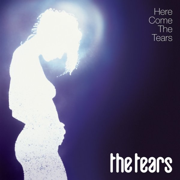 Album The Tears - Here Come The Tears