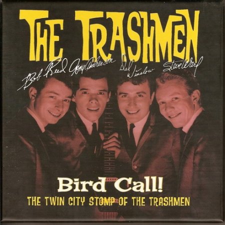 Album The Trashmen - Bird Call! The Twin City Stomp Of The Trashmen