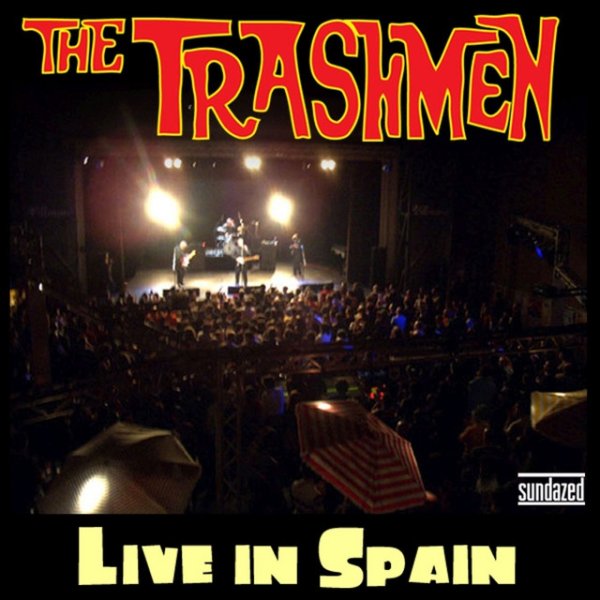 Album The Trashmen - Live in Spain