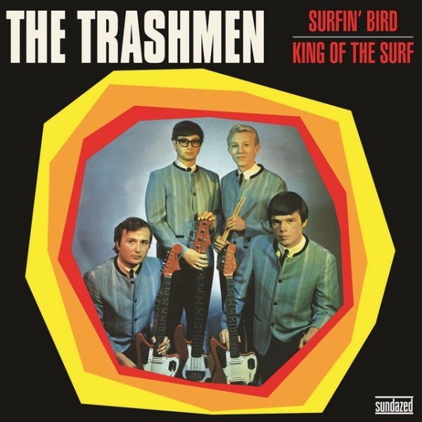 The Trashmen Surfin' Bird / King of the Surf, 1963