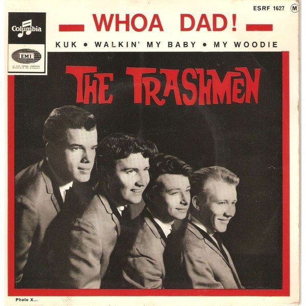 Album The Trashmen - Whoa Dad !