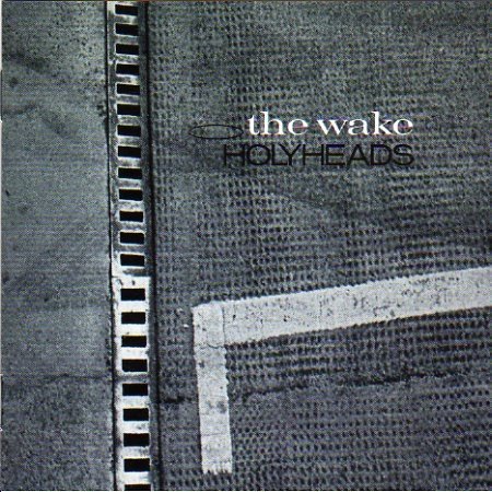 Album The Wake - Holyheads