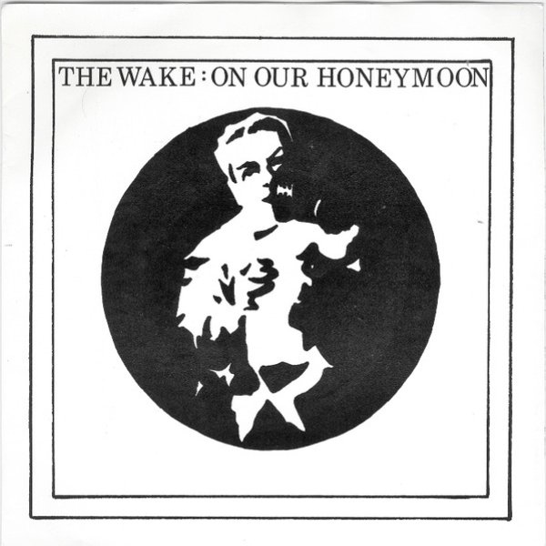Album The Wake - On Our Honeymoon