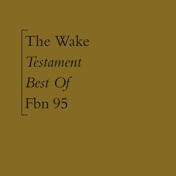 Album The Wake - Testament (Best Of)