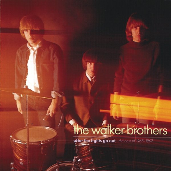 Album The Walker Brothers - After The Lights Go Out - The Best Of 1965 - 1967
