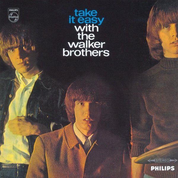 Album The Walker Brothers - Take It Easy With The Walker Brothers