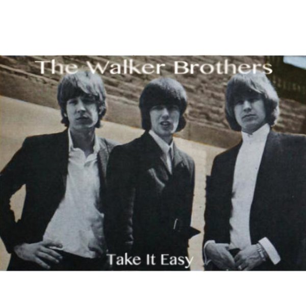 Album The Walker Brothers - Take It Easy