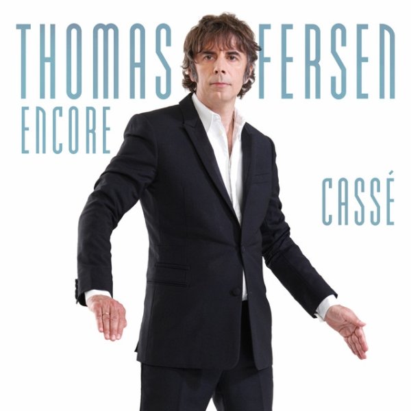 Album Thomas Fersen - Encore cassé