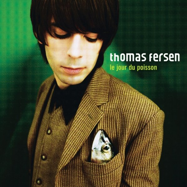Album Thomas Fersen - Le jour du poisson