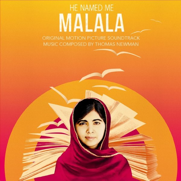 Thomas Newman He Named Me Malala, 2015