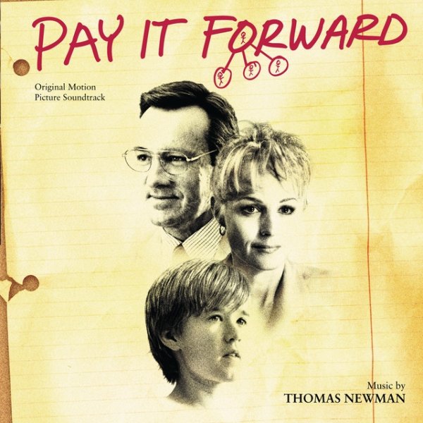 Thomas Newman Pay It Forward, 2000