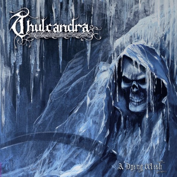 Album Thulcandra - A Dying Wish