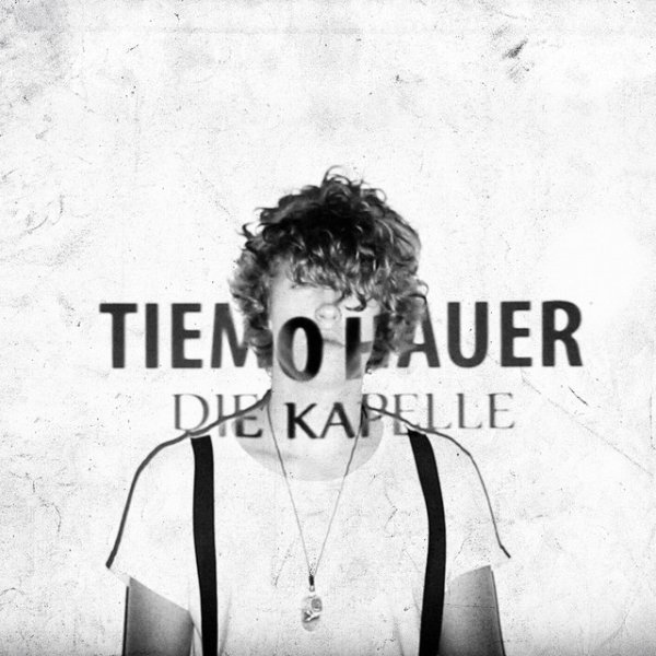 Album Tiemo Hauer - Die Kapelle
