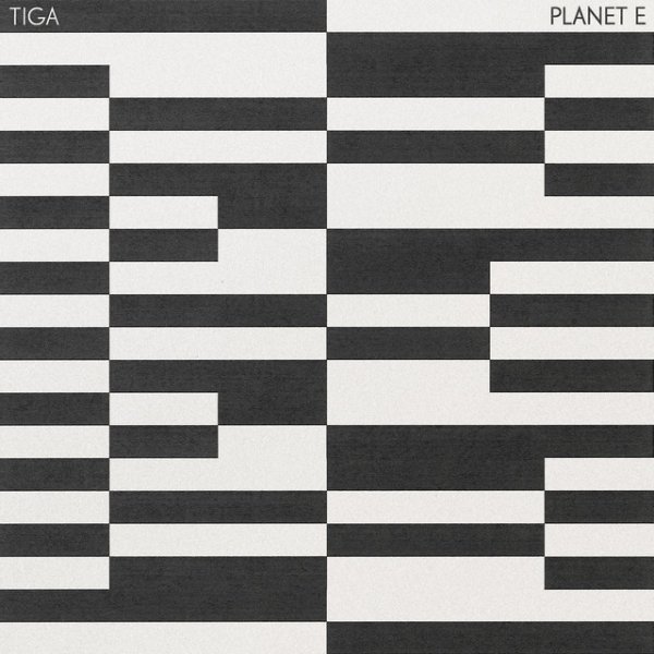 Album Tiga - Planet E