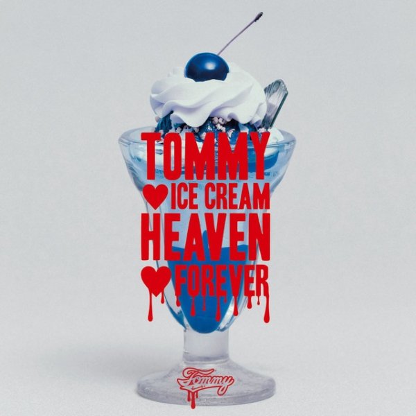 TOMMY ICE CREAM HEAVEN FOREVER Album 