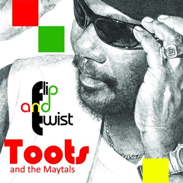 Album Flip and Twist - Toots and The Maytals