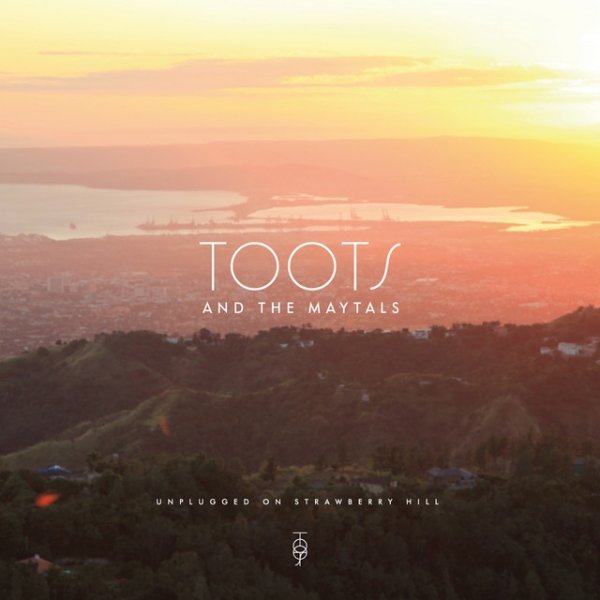 Album Unplugged on Strawberry Hill - Toots and The Maytals