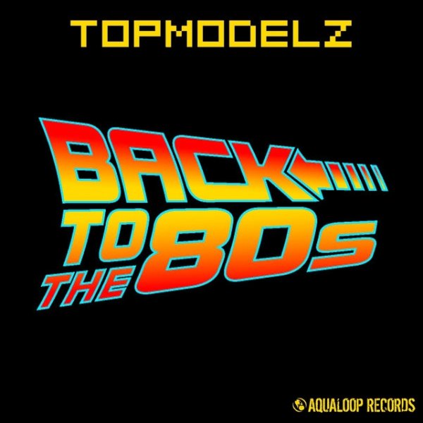 Album Topmodelz - Back to the 80s