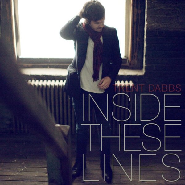 Album Trent Dabbs - Inside These Lines