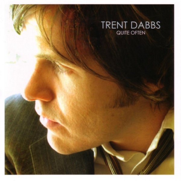 Album Trent Dabbs - Quite Often