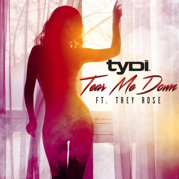 Album tyDi - Tear Me Down