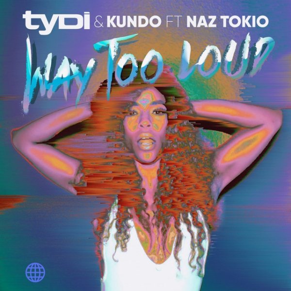 Album tyDi - Way Too Loud