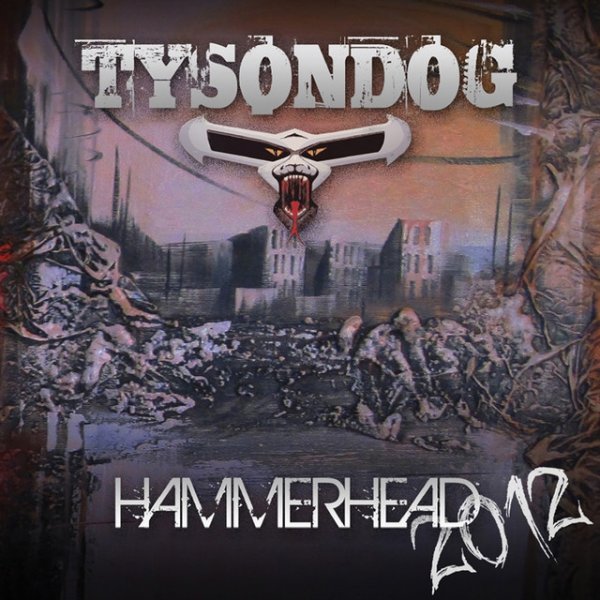 Album Tysondog - Hammerhead 2012