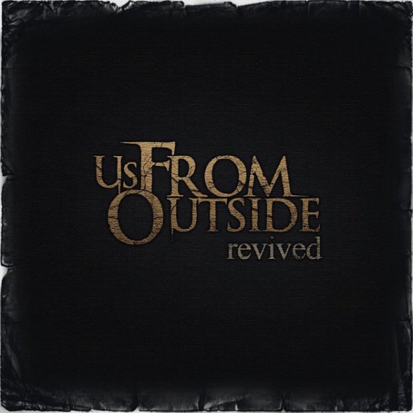 Album Us, From Outside - Revived