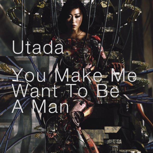 Album Utada - You Make Me Want To Be A Man