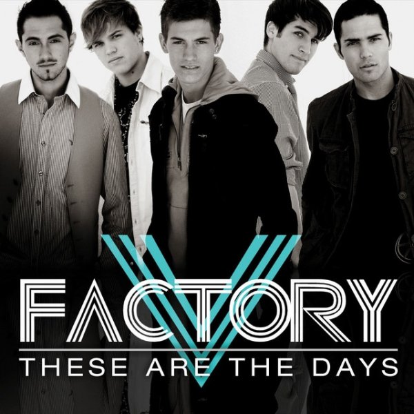 Album V Factory - These Are The Days