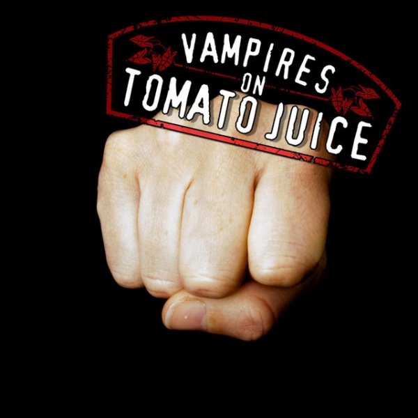 Album Vampires on Tomato Juice - Turn