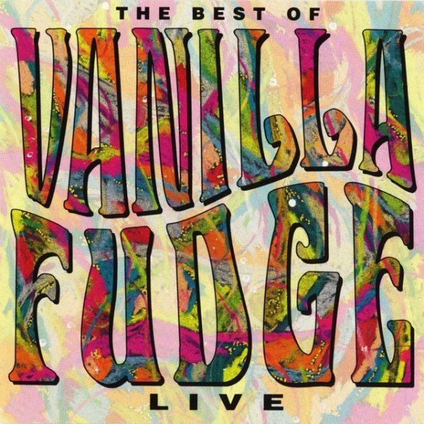 Live: The Best Of Vanilla Fudge Album 
