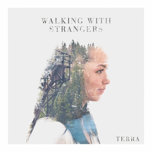 Album Terra - Walking with Strangers