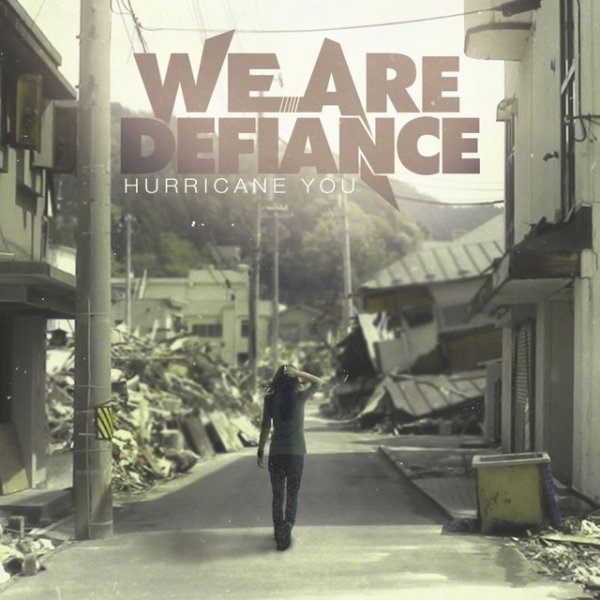 Album We Are Defiance - Hurricane You