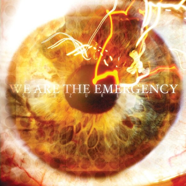 Album We Are The Emergency - Seizure
