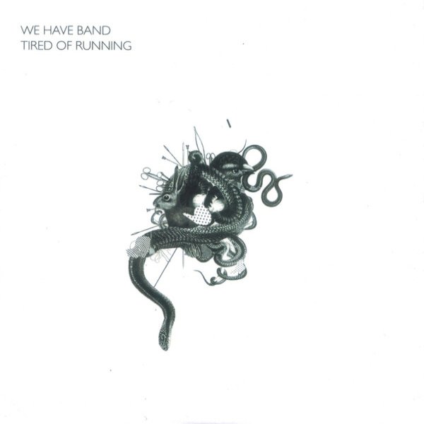 Album We Have Band - Tired Of Running