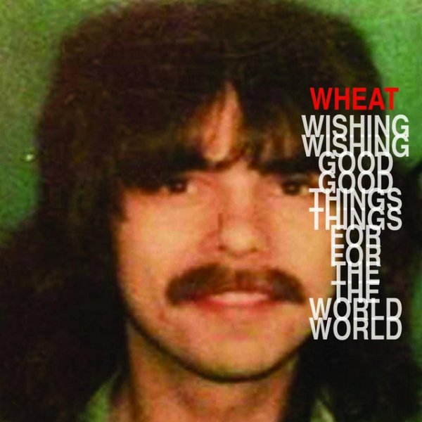 Wheat Wishing Good Things for the World, 2015