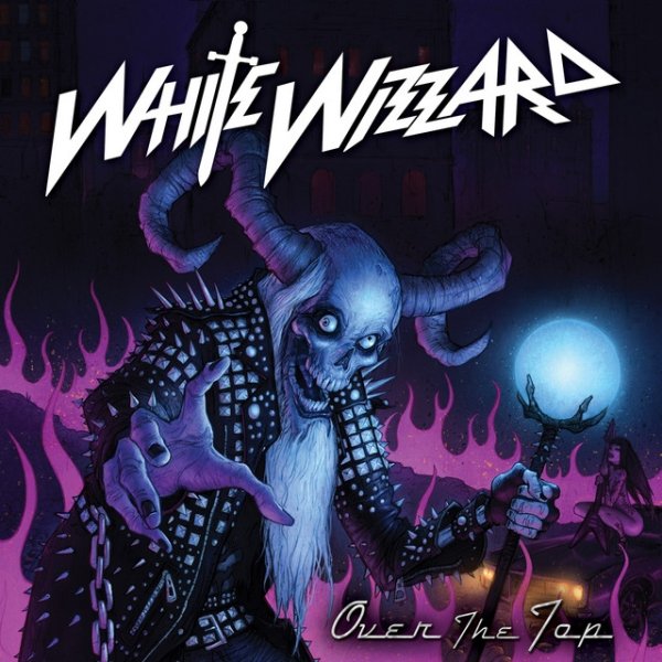 Album White Wizzard - Over the Top