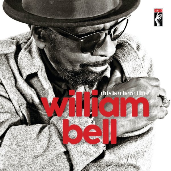 Album William Bell - This Is Where I Live