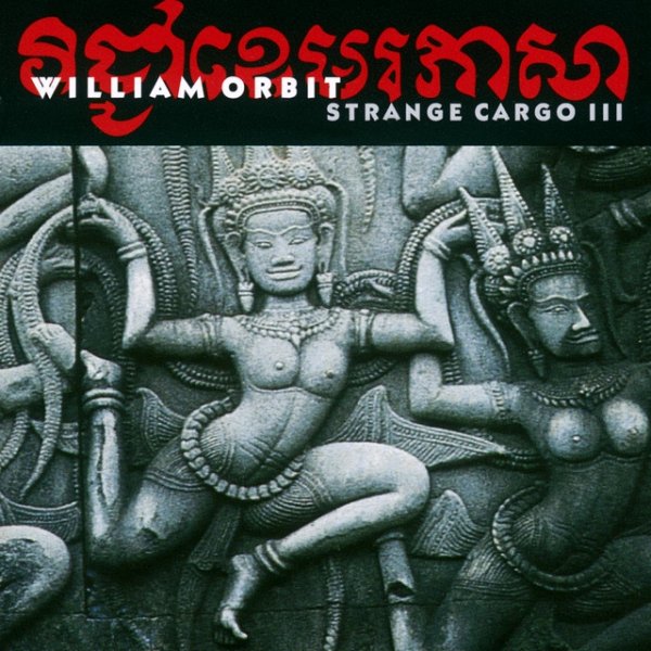 Album William Orbit - Strange Cargo III