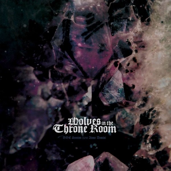 Album Wolves in the Throne Room - BBC Session 2011 Anno Domini