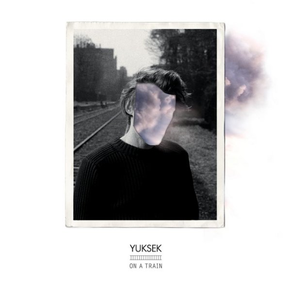 Album Yuksek - On A Train